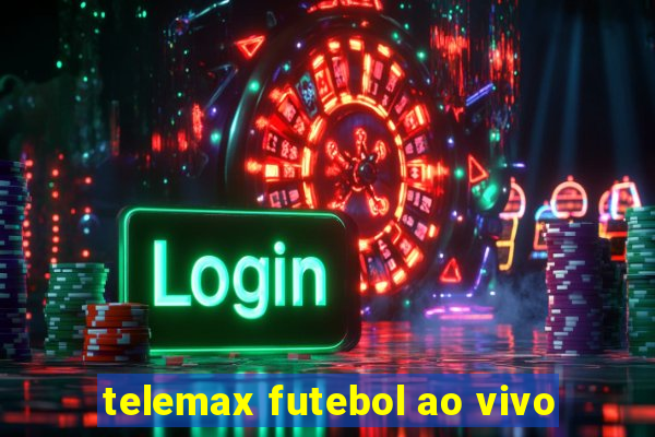 telemax futebol ao vivo